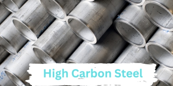 Properties And Uses Of High-Carbon Steel