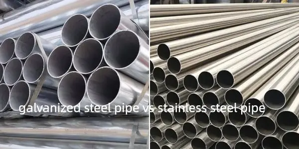 galvanized steel pipe,stainless steel pipe,galvanized steel pipe vs stainless steel pipe