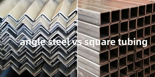 angle steel vs square tubing