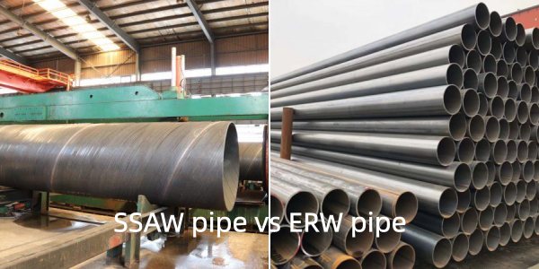 SSAW pipe vs ERW pipe